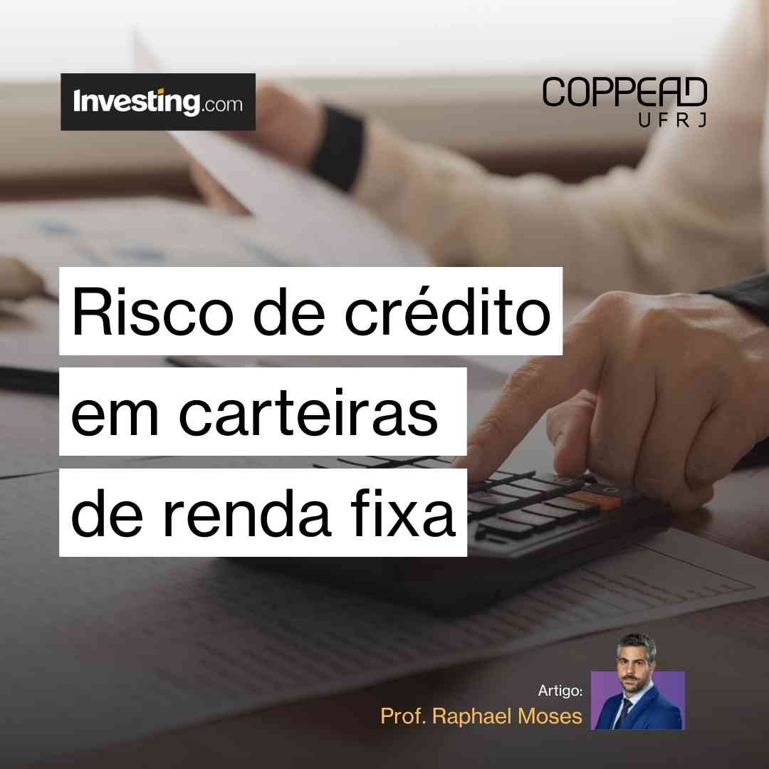 COPPEAD UFRJ Risco de crédito em carteiras de renda fixa Notícias