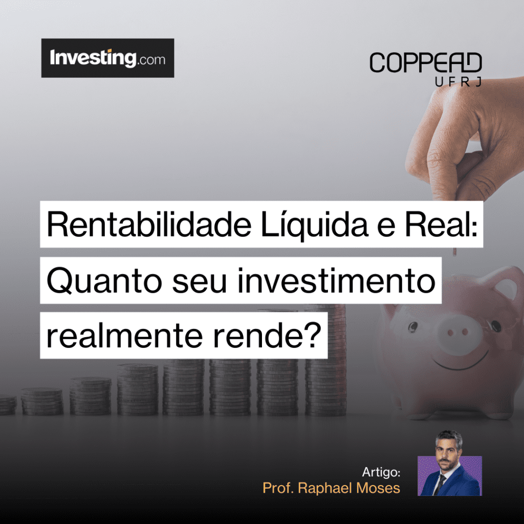 Rentabilidade Líquida e Real: Quanto seu investimento realmente rende?